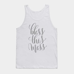 Bless this Mess Tank Top